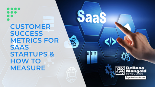 Customer success metrics for SaaS startups & how to measure